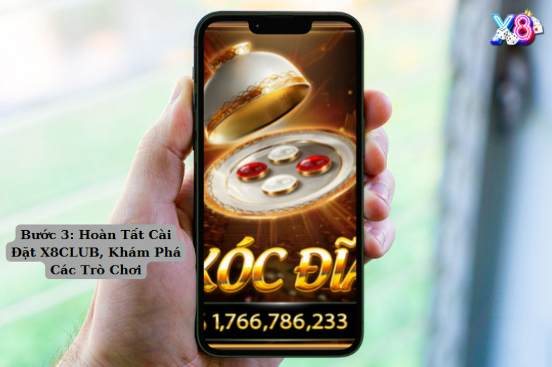 Bước 3: Hoàn Tất Cài Đặt Game Bài X8, Khám Phá Các Trò Chơi