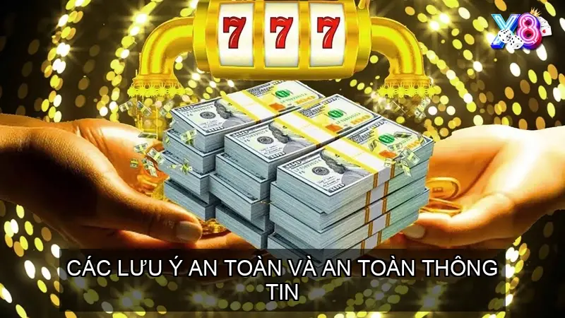 Các Lưu Ý An Toàn và An Toàn Thông Tin
